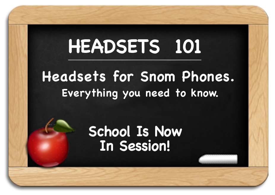 Headsets 101 - Snom Headsets - Everything you need to know Headsets 101 - Snom Headsets - Everything you need to know