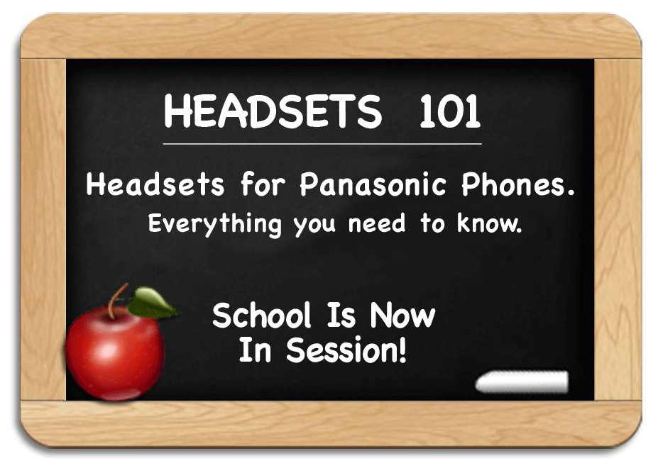 Headsets 101 - Panasonic Headsets - Everything you need to know