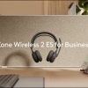 Zone Wireless 2 ES for Business: Focus for All Employees